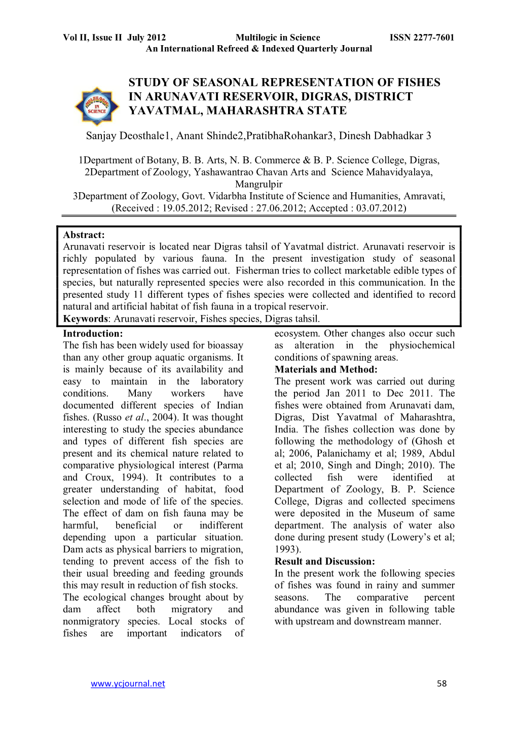 Study of Seasonal Representation of Fishes in Arunavati Reservoir, Digras, District Yavatmal, Maharashtra State