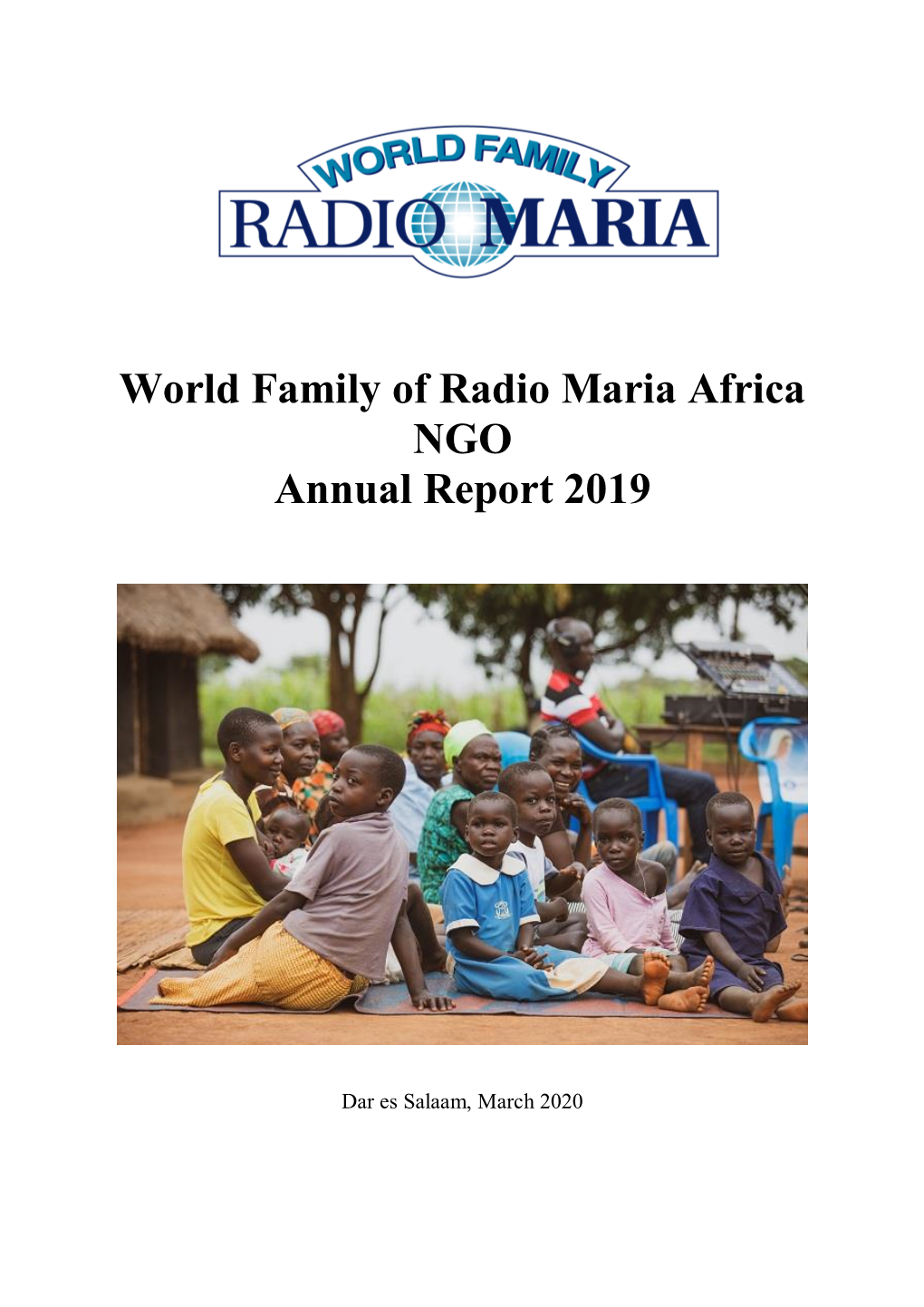 World Family of Radio Maria Africa NGO Annual Report 2019