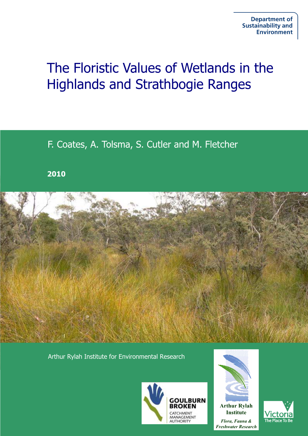 3 the Floristic Values of Wetlands in the Highlands and Strathbogie Ranges