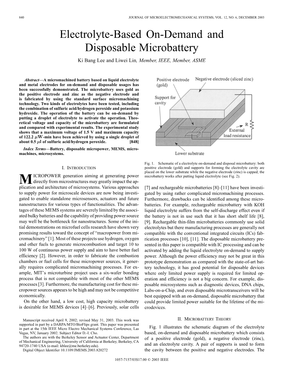 Electrolyte-Based On-Demand and Disposable Microbattery Ki Bang Lee and Liwei Lin, Member, IEEE, Member, ASME