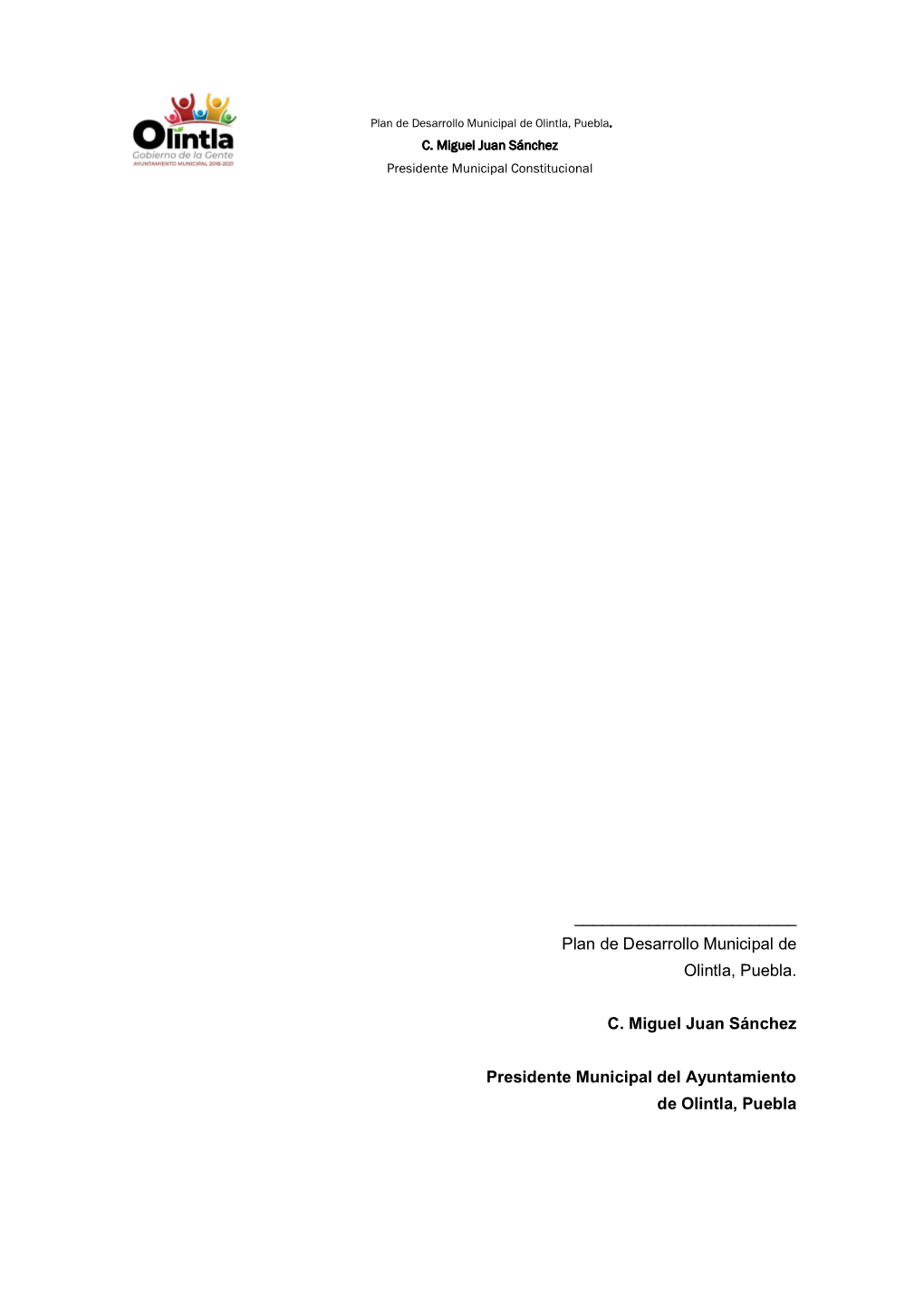 C. Miguel Juan Sánchez Presidente Municipal Constitucional
