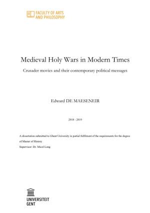Medieval Holy Wars in Modern Times