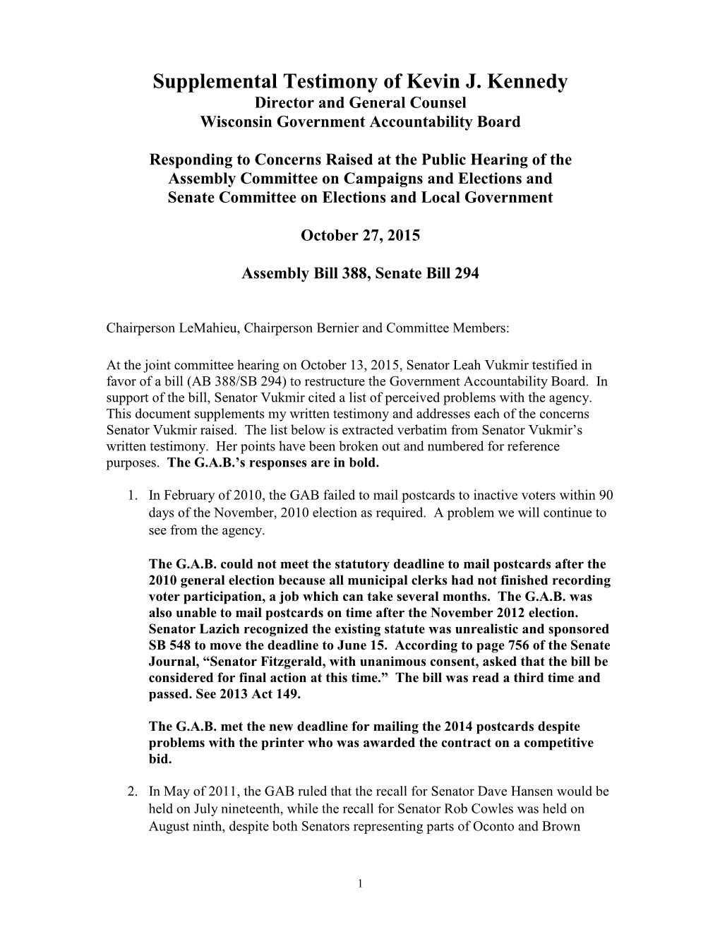 Supplemental Testimony of Kevin J. Kennedy Director and General Counsel Wisconsin Government Accountability Board