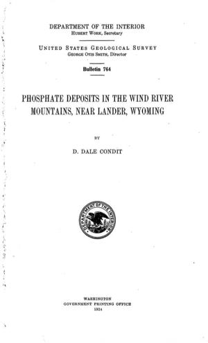 Phosphate Deposits in the Wind River Mountains, Near Lander, Wyoming