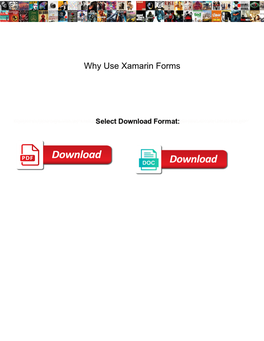 Why Use Xamarin Forms
