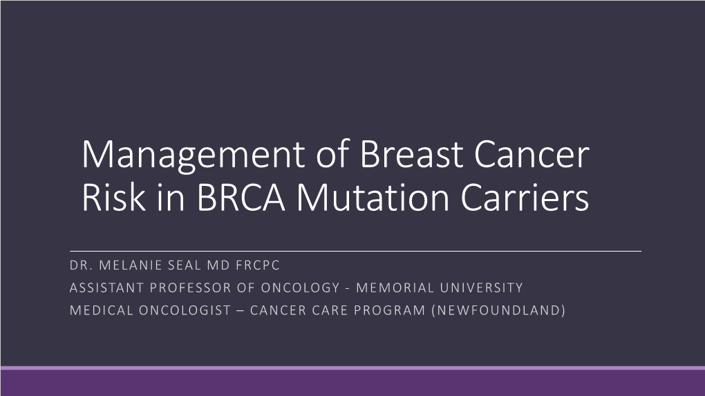 Management of Breast Cancer Risk in BRCA Mutation Carriers