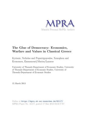 The Glue of Democracy: Economics, Warfare and Values in Classical Greece