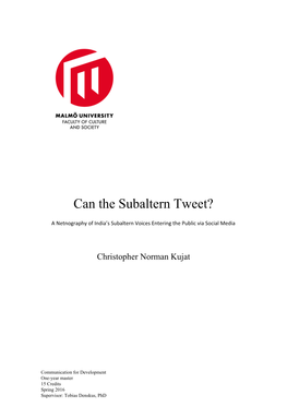 Can the Subaltern Tweet?