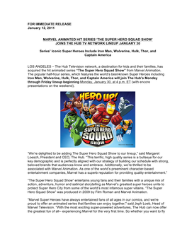 FOR IMMEDIATE RELEASE January 12, 2011 MARVEL ANIMATED