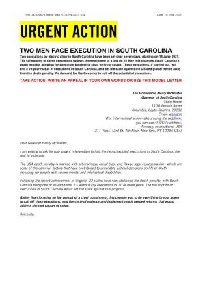 TWO MEN FACE EXECUTION in SOUTH CAROLINA Two Executions by Electric Chair in South Carolina Have Been Set Over Seven Days, Starting on 18 June 2021