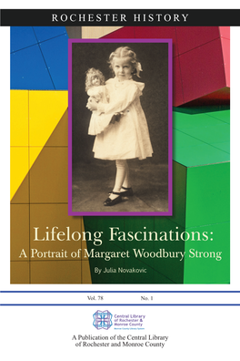 Lifelong Fascinations: a Portrait of Margaret Woodbury Strong