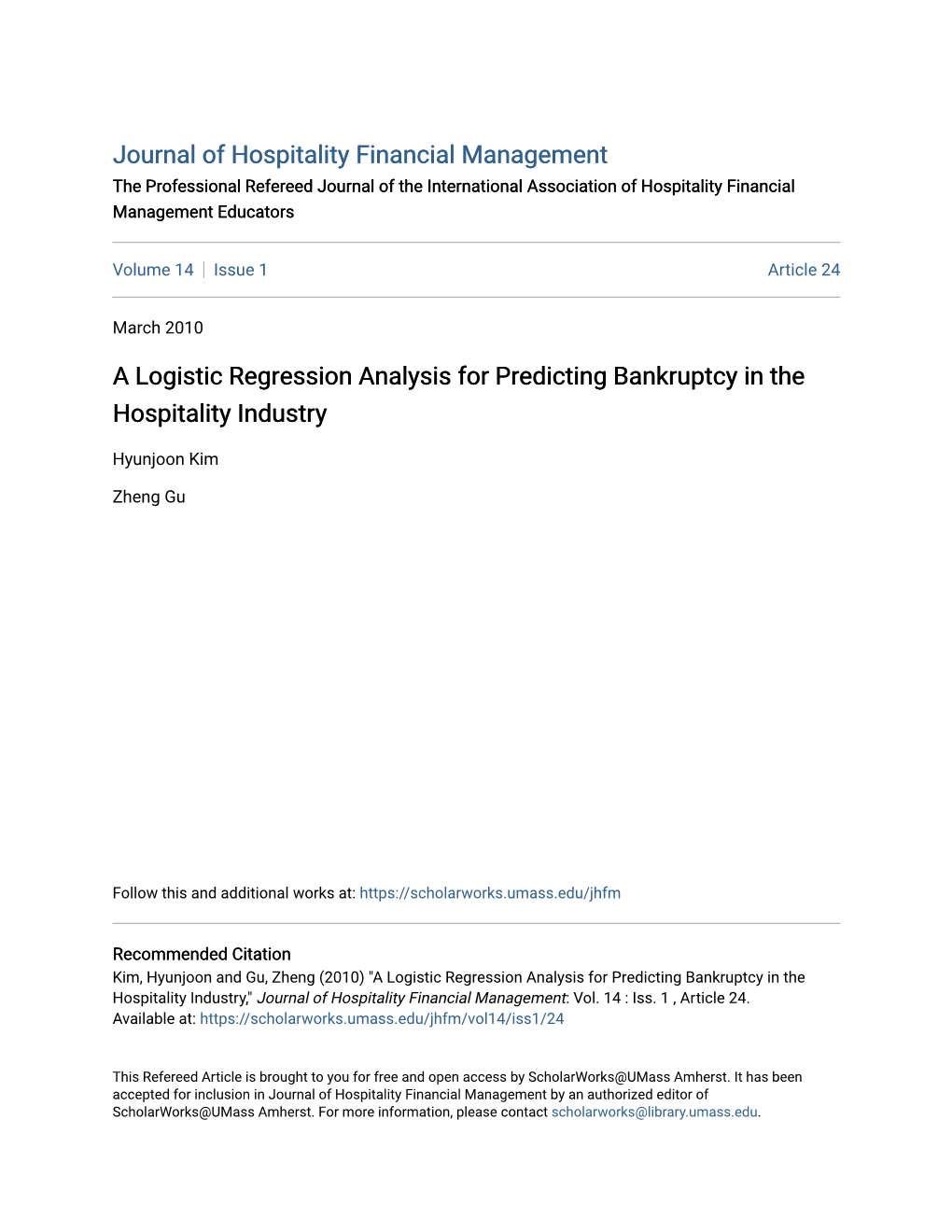 A Logistic Regression Analysis for Predicting Bankruptcy in the Hospitality Industry