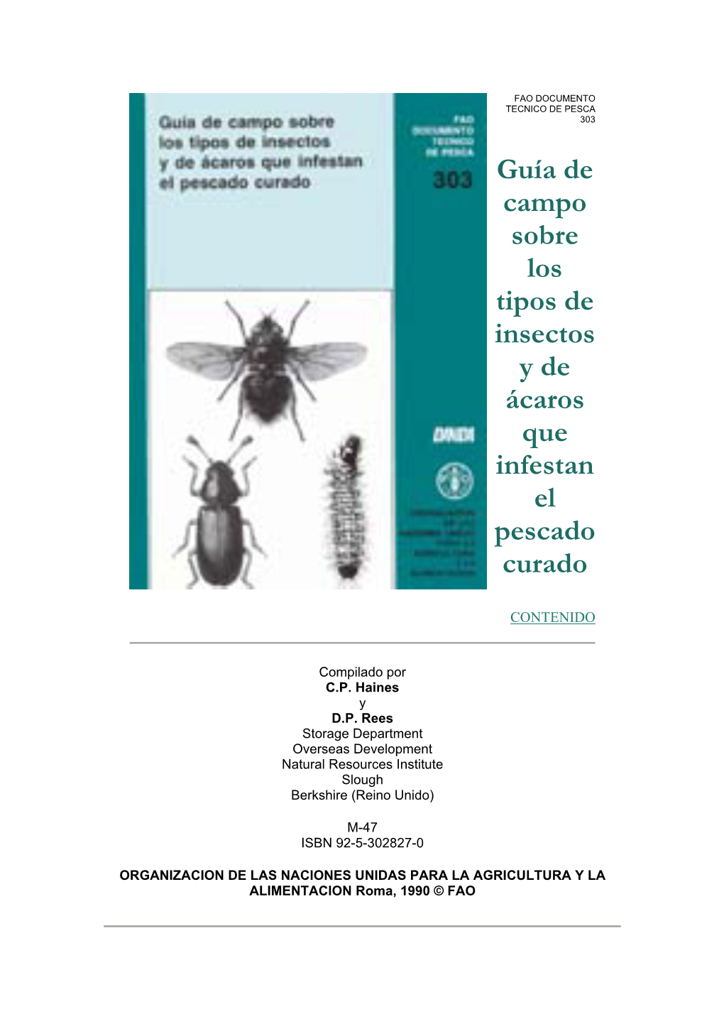 Guía De Campo Sobre Los Tipos De Insectos Y De Ácaros Que Infestan El Pescado Curado