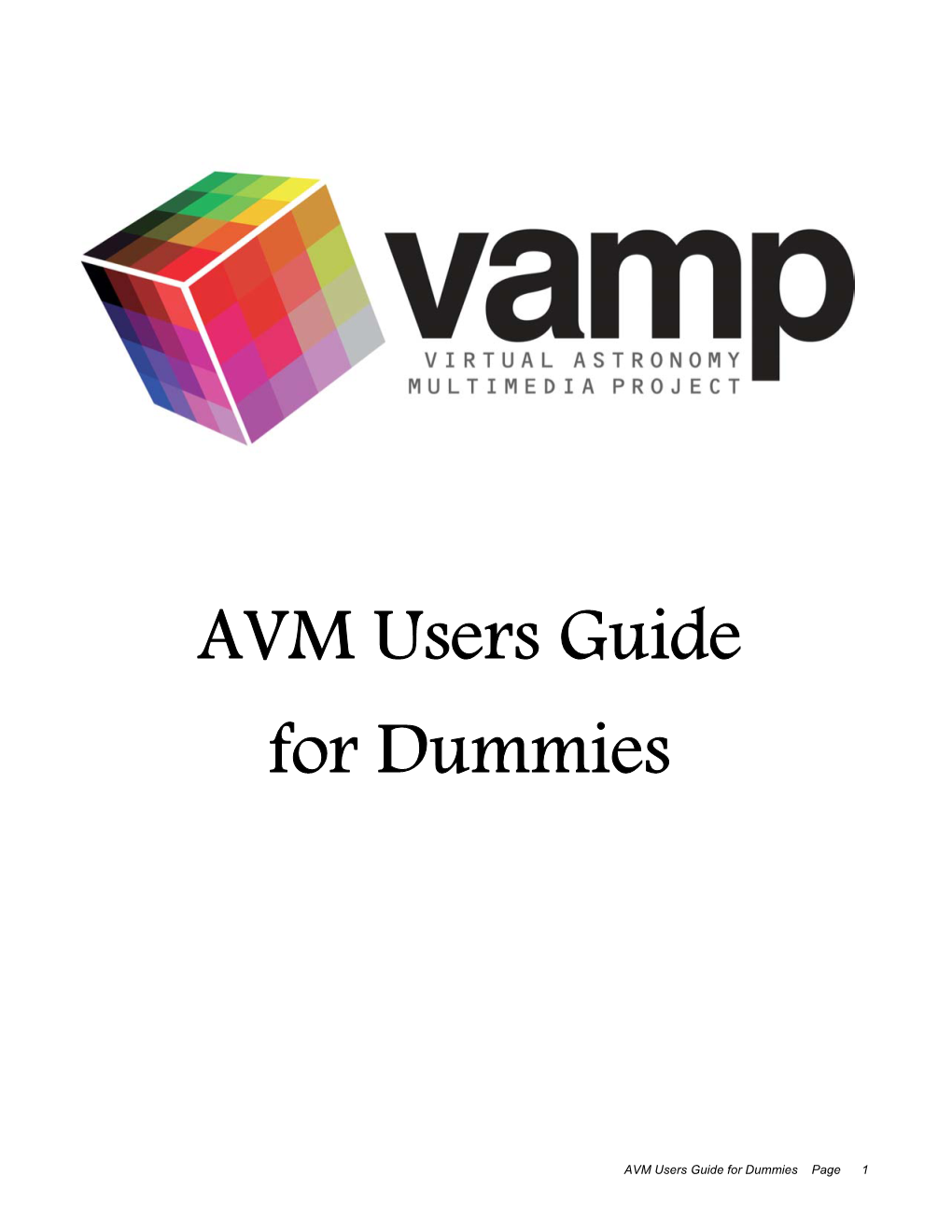 AVM Users Guide for Dummies