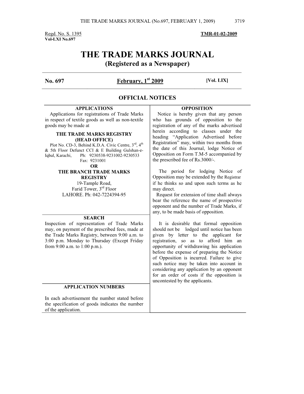 THE TRADE MARKS JOURNAL (No.697, FEBRUARY 1, 2009) 3719