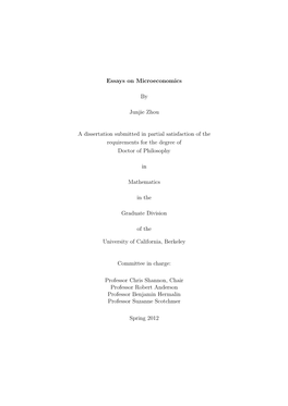 Essays on Microeconomics by Junjie Zhou a Dissertation Submitted In