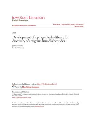 Development of a Phage Display Library for Discovery of Antigenic Brucella Peptides Jeffrey Williams Iowa State University