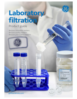 Laboratory Filtration Product Guide Because Innovation Matters