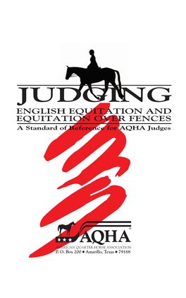 JUDGING ENGLISH EQUITATION and EQUITATION OVER FENCES a Standard of Reference for AQHA Judges ACKNOWLEDGEMENTS