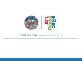 CDHS BRIEFING: November 12, 2019 2021 Strategic Plan by the Numbers CAPRA Accreditation 2020