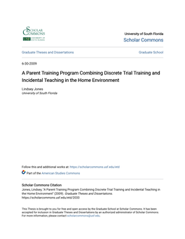 A Parent Training Program Combining Discrete Trial Training and Incidental Teaching in the Home Environment