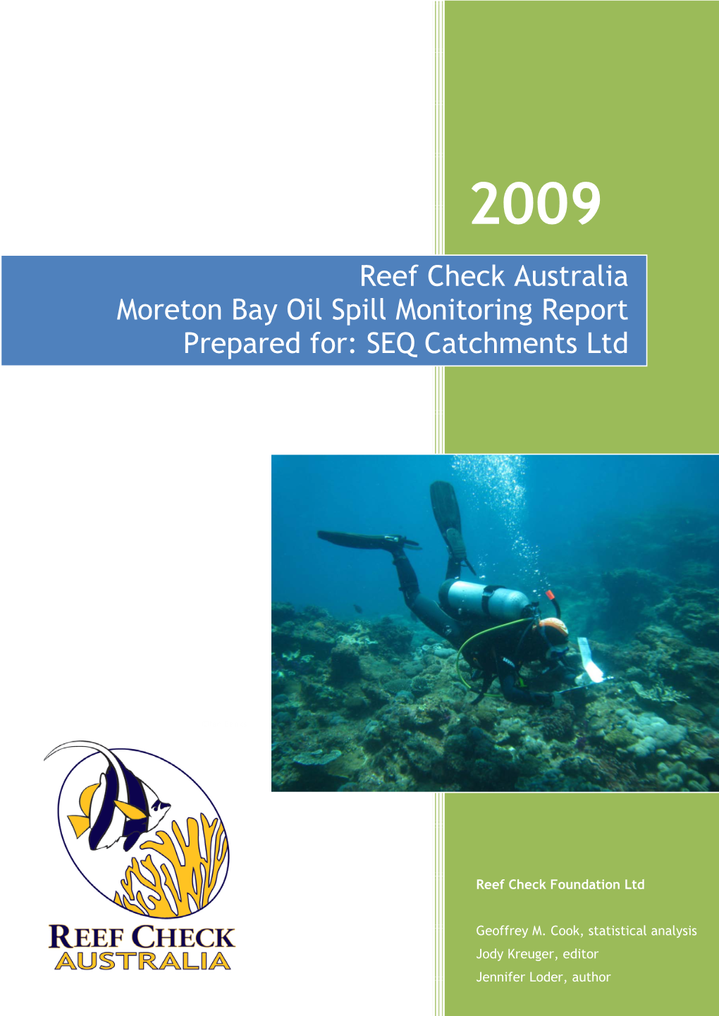 Reef Check Australia Moreton Bay Oil Spill Monitoring Report Prepared For: SEQ Catchments Ltd