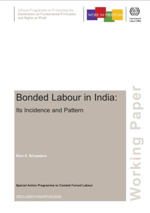 Bonded Labour in India: Its Incidence and Pattern