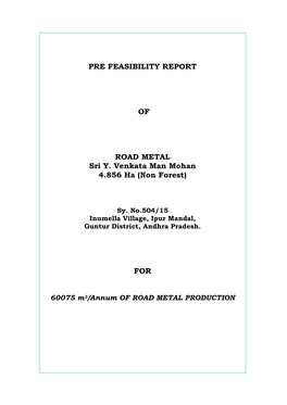 Pre Feasibility Report of Road Metal