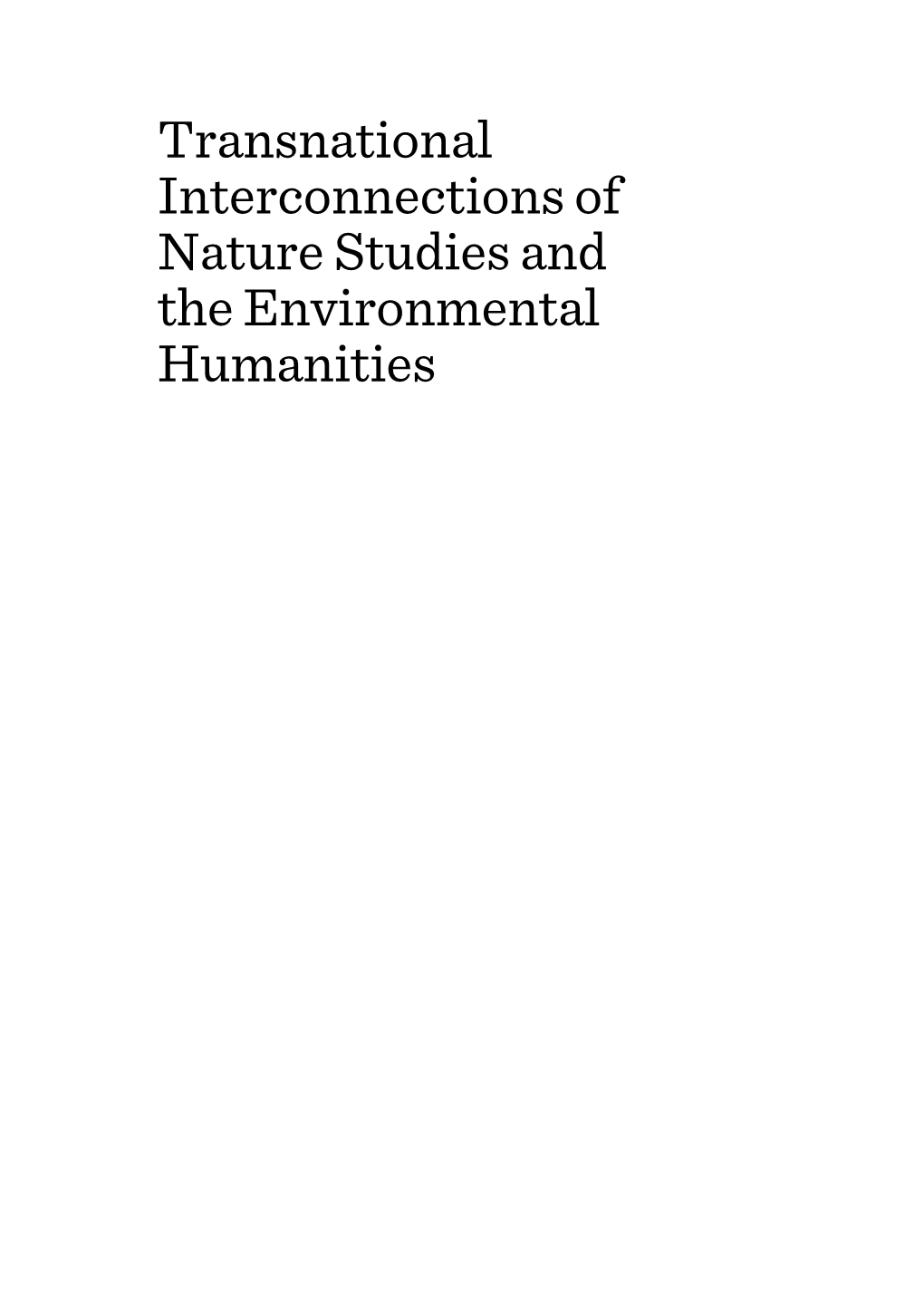 Transnational Interconnections of Nature Studies and the Environmental Humanities