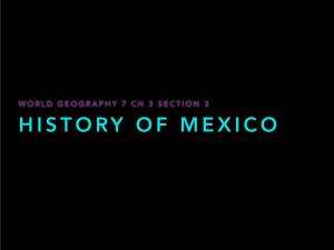 WG7 Ch 3.3 History of Mexico