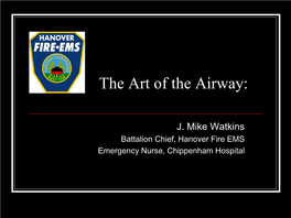 Manual of Emergency Airway Management”, Third Edition, by Walls, Et Al