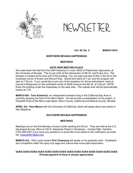 Vol. 40, No. 2 MARCH 2014 NORTHERN NEVADA HAPPENINGS MEETINGS NOTE NEW MEETING PLACE We Meet Down the Hall from the UNR Herbari