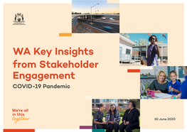 WA Key Insights from Stakeholder Engagement COVID-19 Pandemic