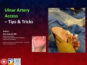 Ulnar Artery Access – Tips & Tricks