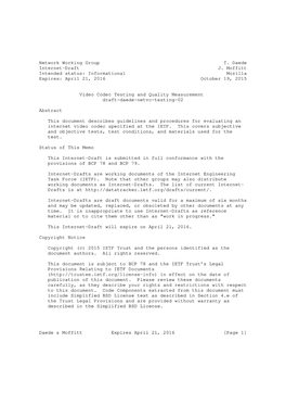 Network Working Group T. Daede Internet-Draft J. Moffitt Intended Status: Informational Mozilla Expires: April 21, 2016 October 19, 2015