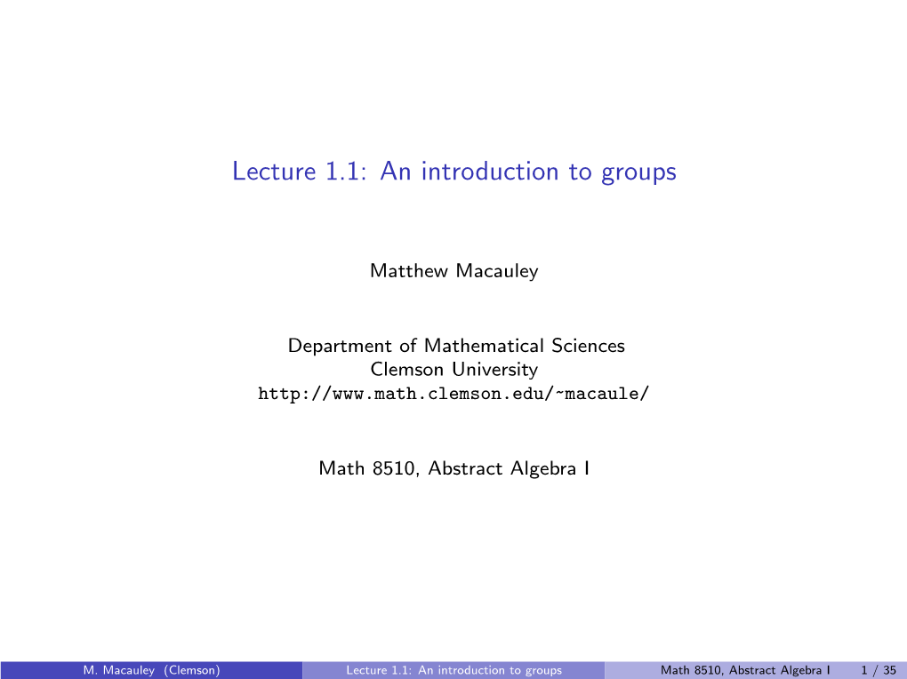 Lecture 1.1: an Introduction to Groups