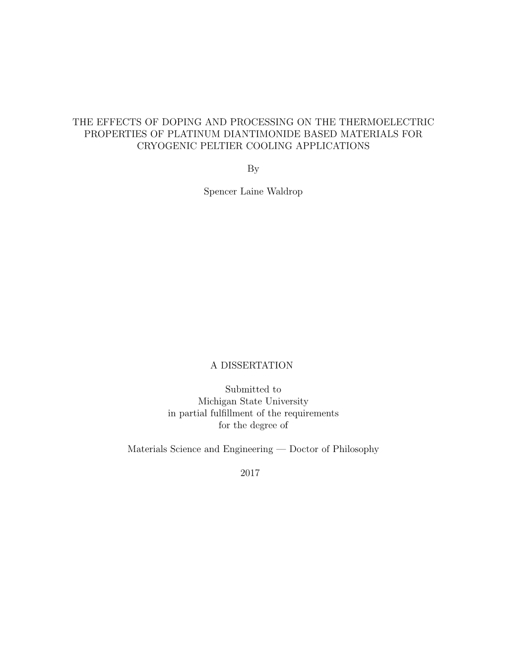 The Effects of Doping and Processing on the Thermoelectric Properties of Platinum Diantimonide Based Materials for Cryogenic Peltier Cooling Applications