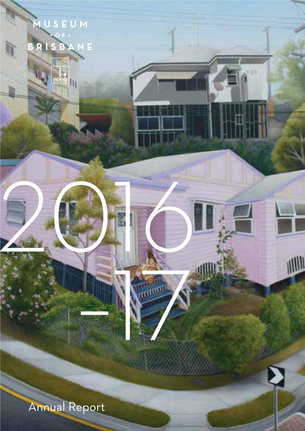 Download Museum of Brisbane Annual Report 2016-17