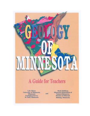 Geology of Minnesota to Eanh Science Teachers and Others Who Have Some Background in Geology