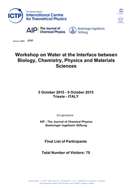 Workshop on Water at the Interface Between Biology, Chemistry, Physics and Materials Sciences