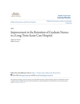 Improvement in the Retention of Graduate Nurses in a Long-Term Acute Care Hospital Angie Lim Torres Walden University