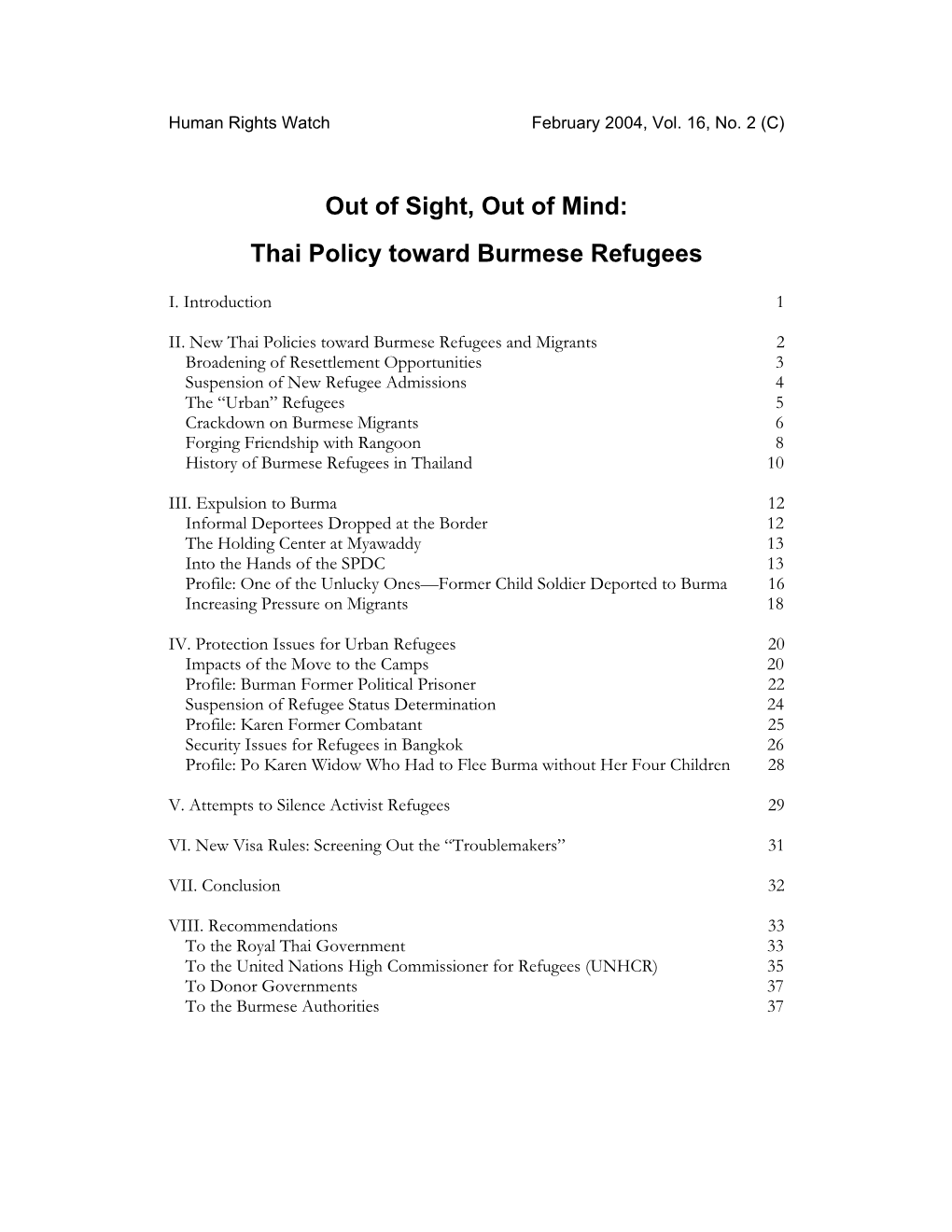 Out of Sight, out of Mind: Thai Policy Toward Burmese Refugees