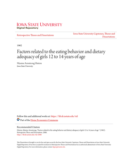 Factors Related to the Eating Behavior and Dietary Adequacy of Girls 12 to 14 Years of Age Maxine Armstrong Hinton Iowa State University