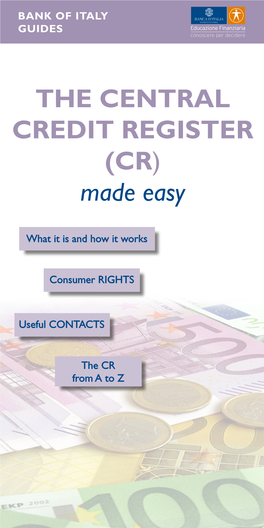 THE CENTRAL CREDIT REGISTER (CR) Made Easy