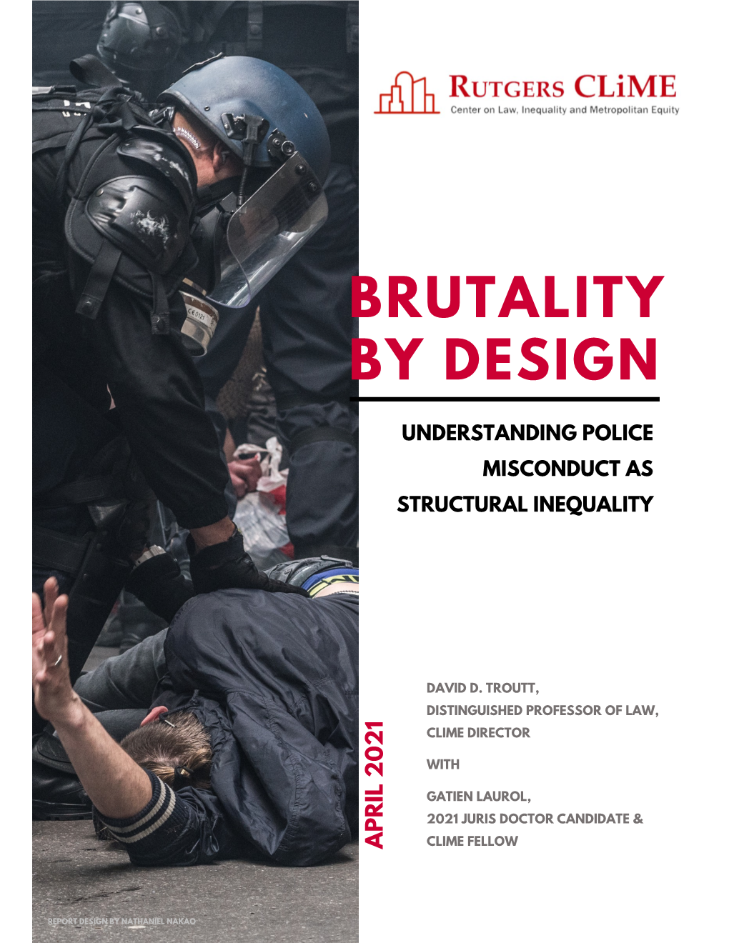 Brutality by Design: Understanding Police Misconduct