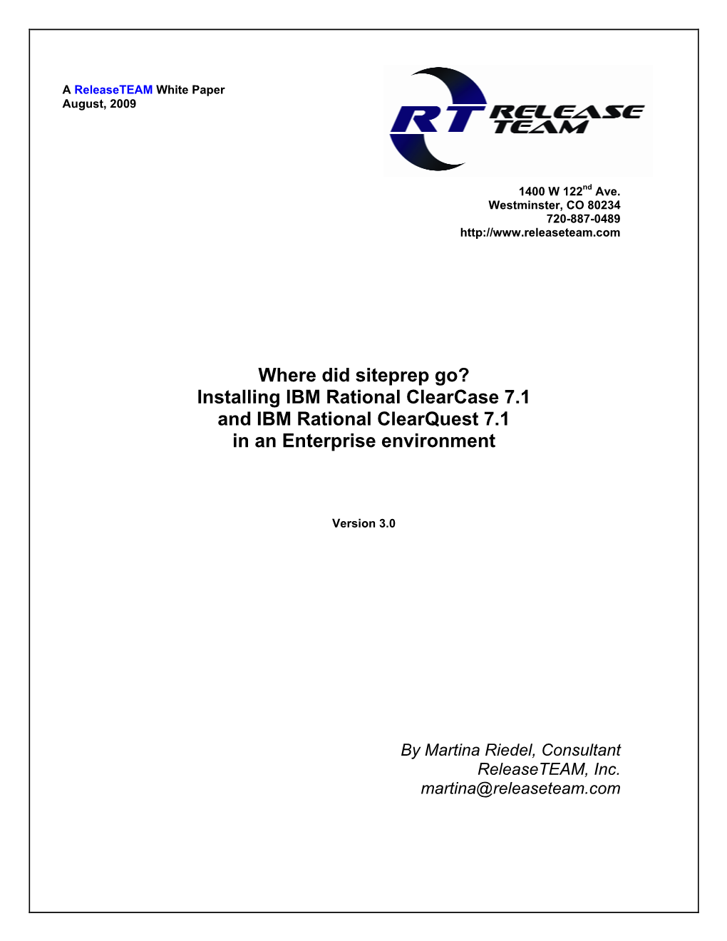 Installing IBM Rational Clearcase 7.1 and IBM Rational Clearquest 7.1 in an Enterprise Environment