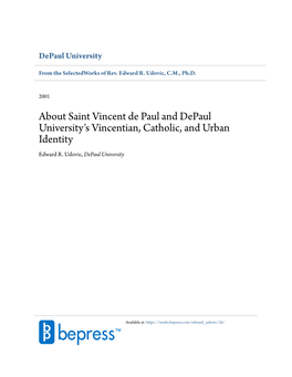About Saint Vincent De Paul and Depaul University's Vincentian, Catholic, and Urban Identity Edward R