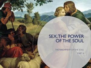 Sex, the Power of the Soul