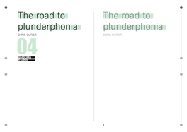 The Road to Plunderphonia Plunderphonia C H R I S C U T L E R C H R I S C U T L E R 0 4