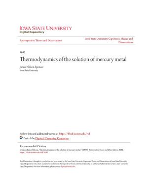 Thermodynamics of the Solution of Mercury Metal James Nelson Spencer Iowa State University